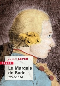 Le Marquis de Sade (1740-1814)