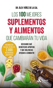 Los 100 mejores suplementos y alimentos que cambiarán tu vida