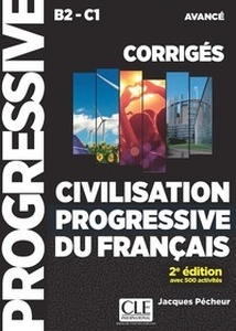 Civilisation Progressive du Français Avancé. Corrigés