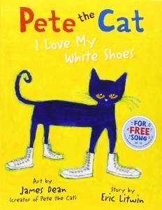 Pete the cat i love mywhite shoes