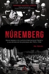 Nüremberg: breve repaso a la justicia internacional penal