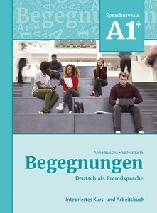 Begegnungen Deutsch als Fremdsprache A1+ Kurs- und Arbeitsbuch. Edición 2021