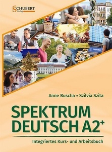 Spektrum A2+ Integriertes Kurs- und Arbeitsbuch für Deutsch als Fremdsprache, m. 2 Audio-CDs + Lösungsheft