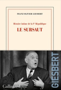 Histoire intime de la V? République.Tome 1, Le sursaut