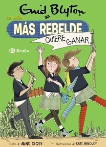 La niña más rebelde, 9. La niña más rebelde quiere ganar