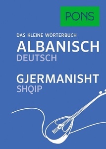 PONS Das Kleine Wörterbuch Albanisch