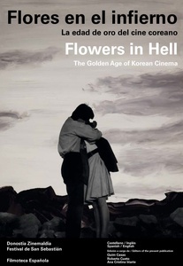 Flores en el infierno / Flowers in hell