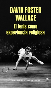 El tenis como experiencia religiosa
