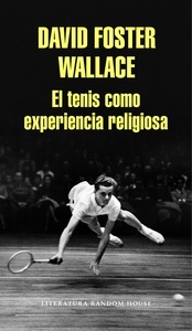 El tenis como experiencia religiosa