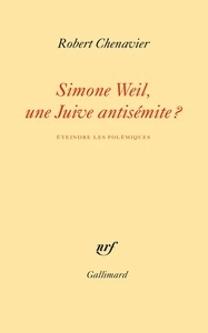 Simone Weil, une Juive antisémite ?