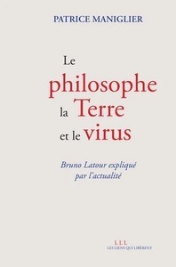 Le philosophe, la Terre et le virus - Bruno Latour expliqué par l'actualité