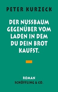 Der Nussbaum gegenüber vom Laden, in dem du dein Brot kaufst