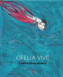 Ofelia vive