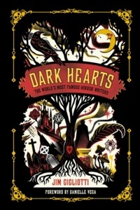 Dark Hearts : The World's Most Famous Horror Writers