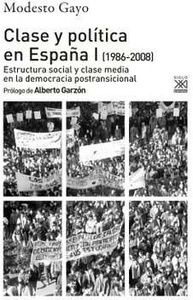 Clase y política en España I (1986-2008)