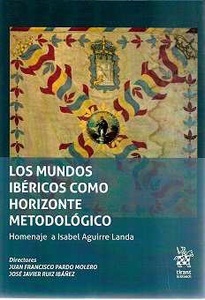 Los mundos ibéricos como horizonte metodológico