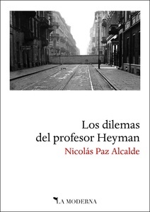 Los dilemas del profesor Heyman