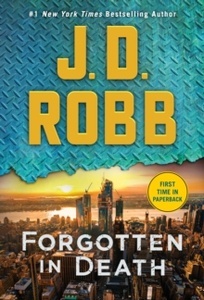 Forgotten in Death : An Eve Dallas Novel : 53