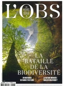 "L'Obs Hors-série" Bataille de la biodiversité