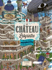 Le Château Labyrinthe - Serez-vous à la hauteur ?