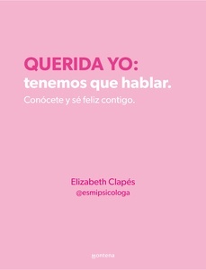 Querida yo: tenemos que hablar