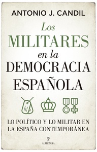 Los militares en la democracia española