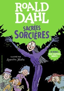 Sacrées sorcières. En bonus : deux chapitres inédits !