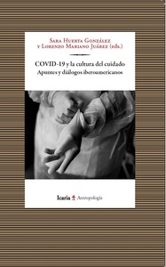 COVID-19 y la cultura del cuidado