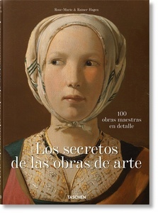 Los secretos de las obras de arte. 100 obras maestras en detalle