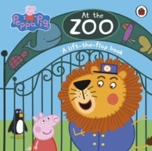Peppa Pig: At the Zoo : A Lift-the-Flap Book