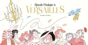 Royale Panique à Versailles