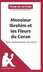 Monsieur Ibrahim et les fleurs du Coran d'Eric-Emmanuel Schmitt . Fiche de lecture