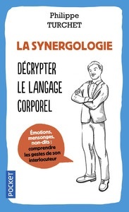 La synergologie. Comprendre son interlocuteur à travers sa gestuelle