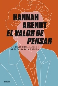 Hannah Arendt: El valor de pensar