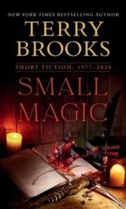 Small Magic : Short Fiction, 1977-2020