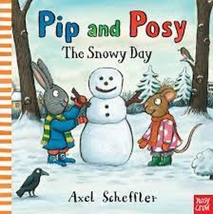 Pip and Posy: The snowy day