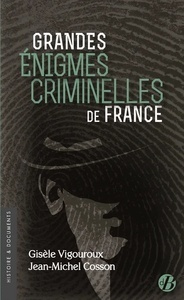 Grandes enigmes criminelles de France