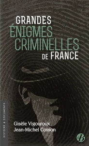 Grandes enigmes criminelles de France