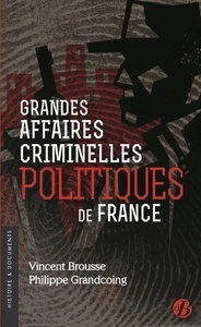 Grandes affaires criminelles politiques de France