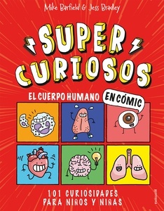 El cuerpo humano en cómic. 101 curiosidades para niños y niñas