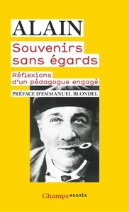 Souvenirs sans égards. Réflexions d un pédagogue engagé