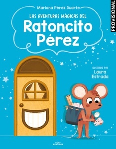 La aventura mágica del Ratoncito Pérez