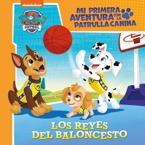 Los reyes del baloncesto (Mi primera aventura con la Patrulla Canina   Paw Patrol)