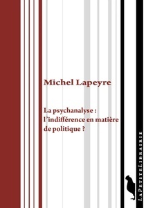 La psychanalyse : l'indifférence en matière de politique ?