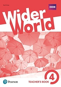 Wider world. Teacher's book 4