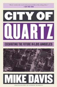 City of Quartz : Excavating the Future in Los Angeles