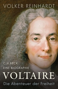 Voltaire. Die Abenteuer der Freiheit