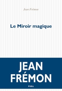 Le miror magique