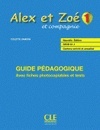 ALEX ET ZOE 1 -GUIDE PÉDAGOGIQUE-