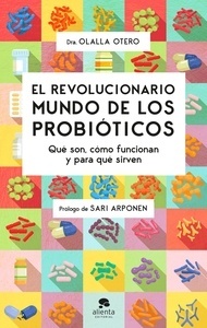 El revolucionario mundo de los probióticos